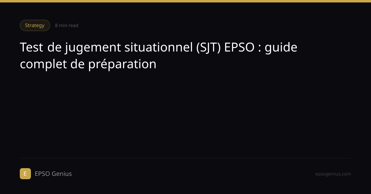 Test de jugement situationnel (SJT) EPSO : guide complet de préparation
